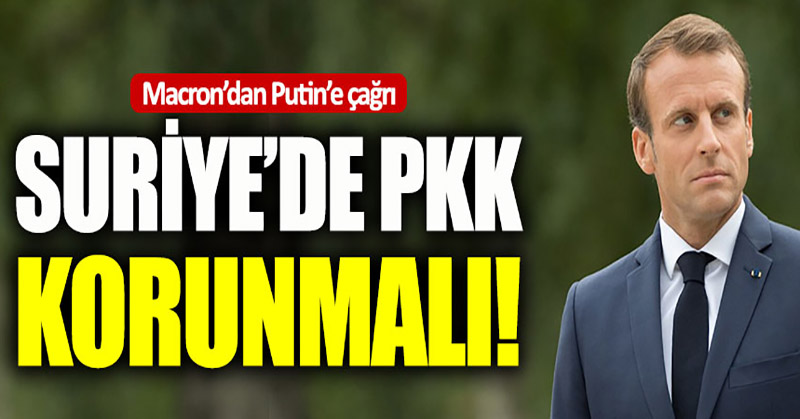 Fransa’dan Putin’e PKK çağrısı