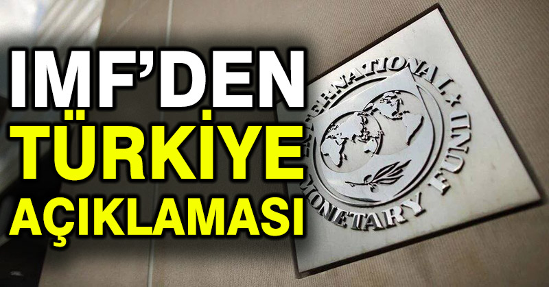 IMF’den Türkiye açıklaması