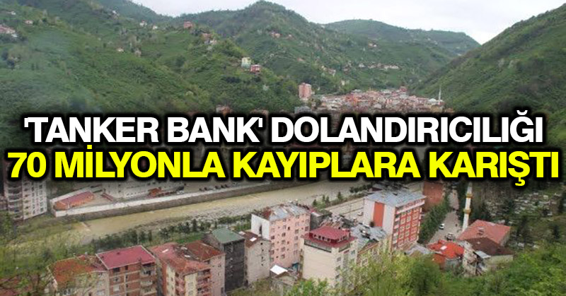 ‘Tanker Bank’ dolandırıcılığı: 70 milyonla kayıplara karıştı