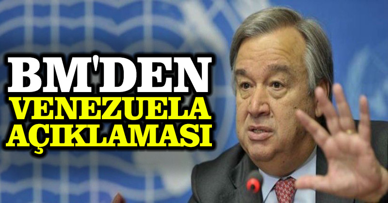 BM’den Venezuela açıklaması
