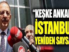 Özhaseki: “Keşke Ankara ve İstanbul’u yeniden saysalar”