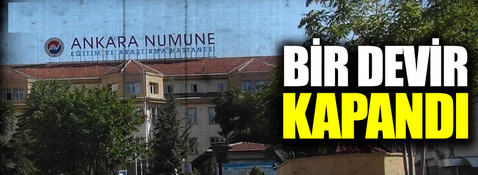 Ankara Numune Hastanesi kapandı