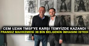 Cem Uzan TMSF’ye karşı temyizde kazandı: Fransız mahkemesi 38 bin belgenin imhasını istedi