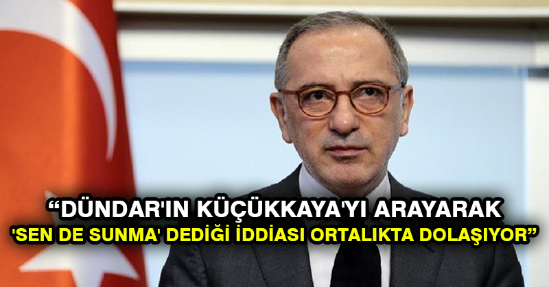 Altaylı: Dündar’ın Küçükkaya’yı arayarak ‘Sen de sunma’ dediği iddiası ortalıkta dolaşıyor