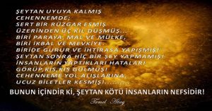 “Bunun İçindir ki, Şeytan Kötü İnsanların Nefsidir!”
