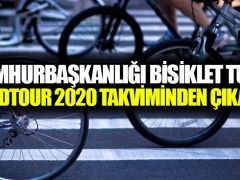 Cumhurbaşkanlığı Bisiklet Turu, WorldTour 2020 takviminden çıkarıldı