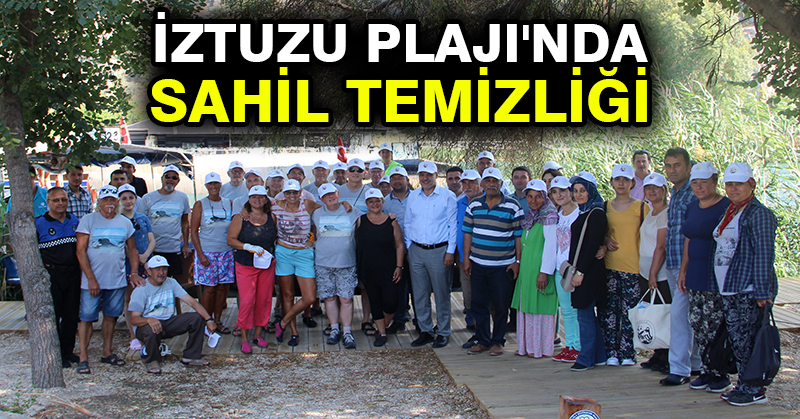 İztuzu Plajı’nda Sahil Temizliği