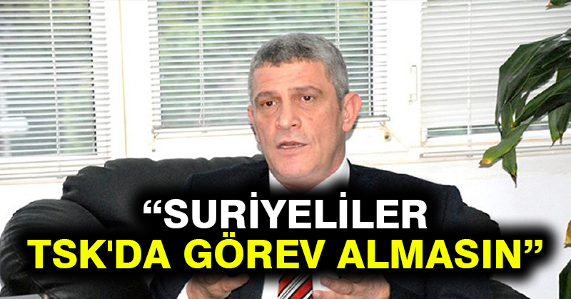 Yeni askerlik teklifinin 43. maddesine tepki gösteren İYİ Partili Dervişoğlu: Suriyeliler TSK’da görev almasın