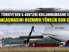‘ABD’nin Türkiye’den S-400’leri kullanmamasını istemesi, S-400 anlaşmasını bozmaya yönelik son girişim’