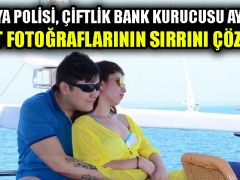 Antalya polisi, Çiftlik Bank kurucusu Aydın’ın yat fotoğraflarının sırrını çözdü