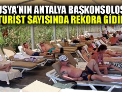 Rusya’nın Antalya Başkonsolosu: Rus turist sayısında rekora gidiliyor