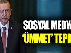 Sosyal medyada Erdoğan’a ‘Ümmet’ tepkisi