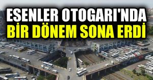 İBB Meclisi’nde karar çıktı… Esenler Otogarı’nda bir dönem sona erdi