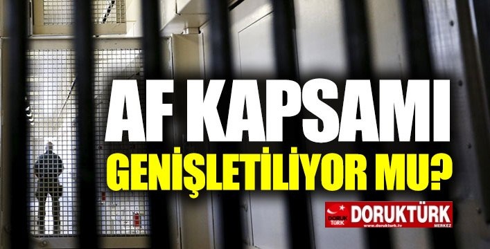 Af kapsamı genişletiliyor mu?