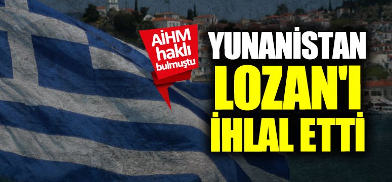 LOZAN İHLAL EDİLDİ!