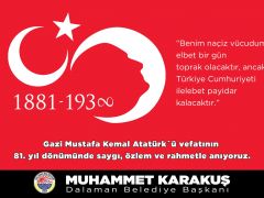 Muhammet Karakuş; Gazi Mustafa Kemal Atatürk’ü saygı, rahmet ve şükranla anıyorum