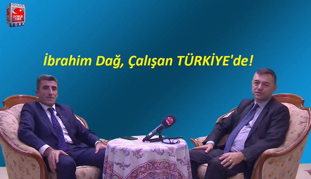 İbrahim Dağ Çalışan TÜRKİYE’de!