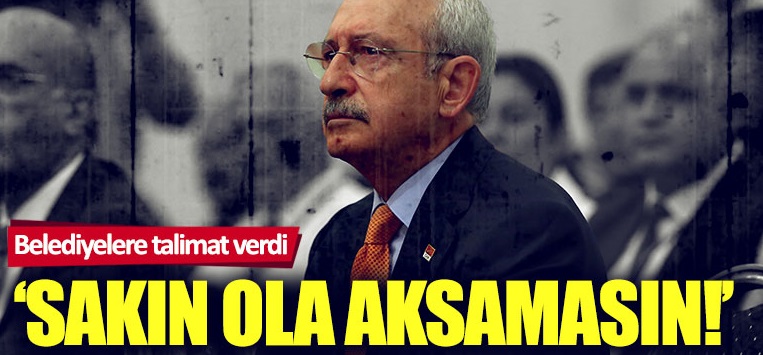 Kemal Kılıçdaroğlu’ndan CHP’li Belediyelere Koronavirüs Talimatı