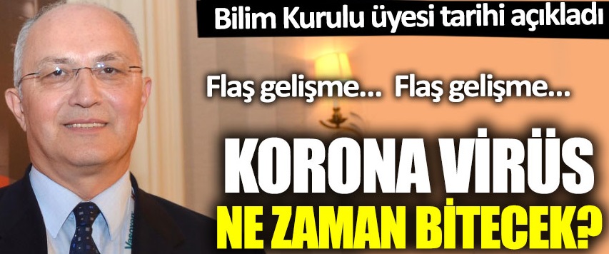 Bilim Kurulu Üyesi Prof. Dr. Serhat Ünal Koronavirüs’ün biteceği tarihi açıkladı!