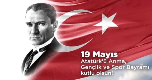 ÖZ; “19 Mayıs Atatürk’ ü Anma Gençlik ve Spor Bayramı Kutlu Olsun”