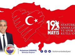 Muhammet Karakuş; “19 Mayıs Atatürk’ü Anma Gençlik ve Spor Bayramı Kutlu Olsun”