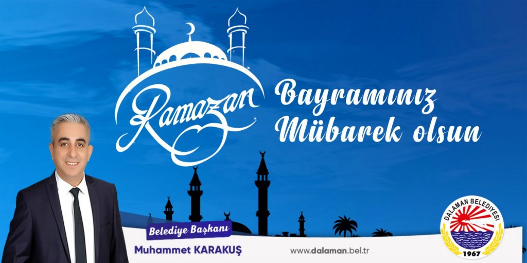 Muhammet KARAKUŞ; Ramazan Bayramını en içten duygularımla kutlar, tüm ülkemize ve ilçemize sağlık, huzur ve mutluluk getirmesini temenni ederim!