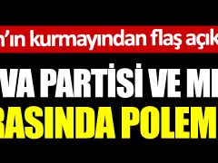 DEVA Partisi ve MHP arasında Polemik!