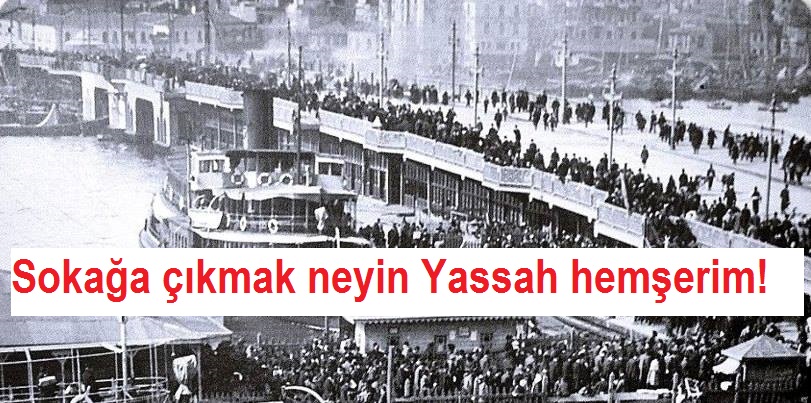15 ilde bu hafta sonu da Sokağa Çıkmak YASAK!