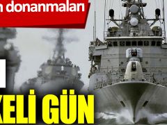 Türk ve Yunan Donanmaları karşı karşıya!