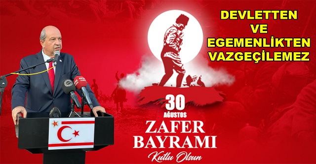 TATAR: DEVLETTEN ve EGEMENLİKTEN VAZGEÇİLEMEZ!