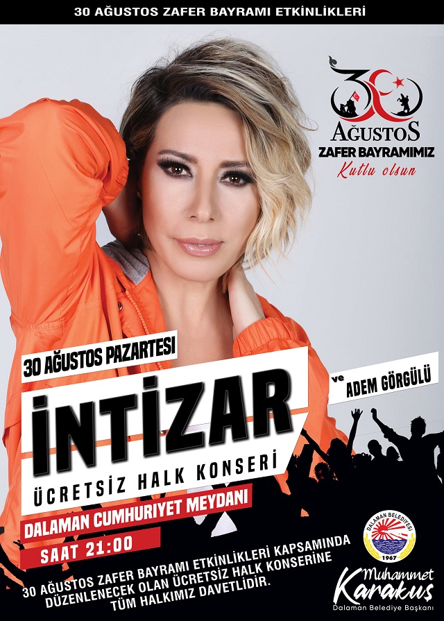 30 Ağustos’ta Dalaman’da Olmak Lazım!