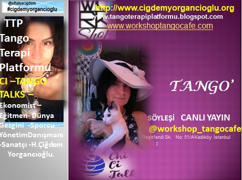 ÇİĞDEM YORGANCIOĞLU CI TANGO TALKS WORKSHOP TANGO CAFÉ deki ETKİNLİKLERİ 1 YAŞINA BASTI