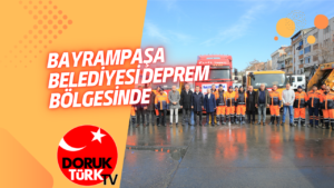BAYRAMPAŞA BELEDİYESİ DEPREM BÖLGESİNDE