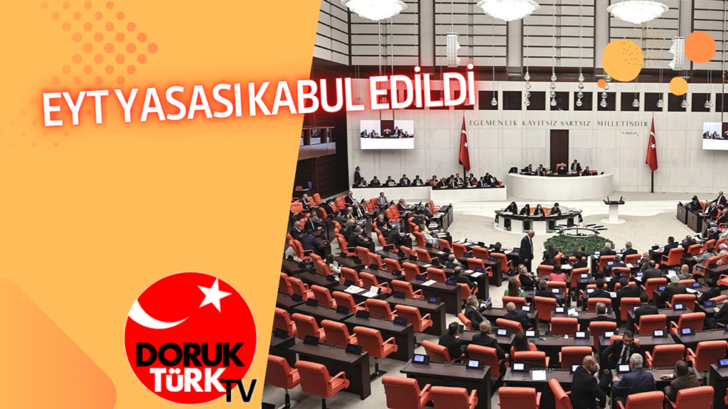 EYT YASASI KABUL EDİLDİ