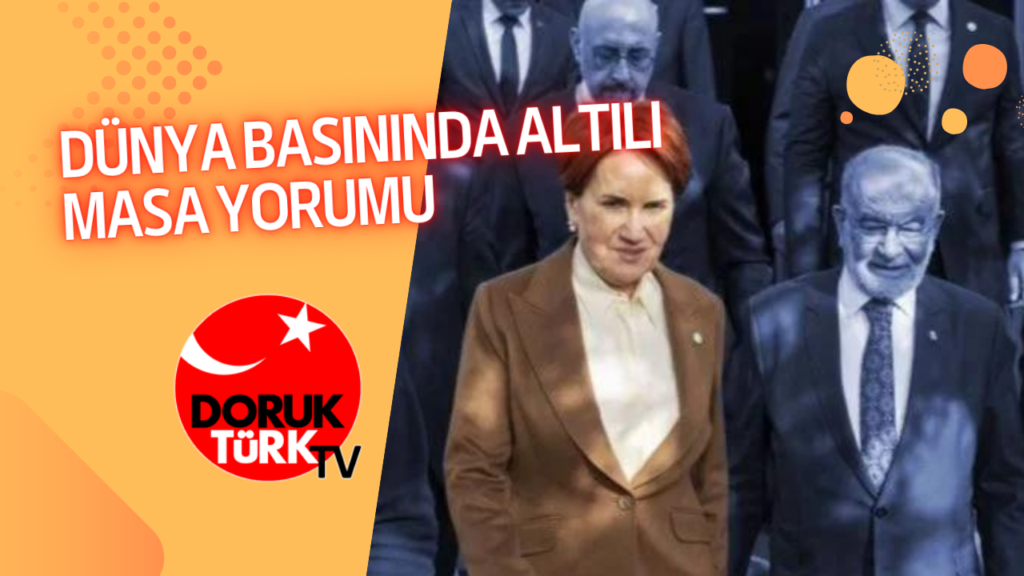 DÜNYA BASININDA ALTILI MASA YORUMU