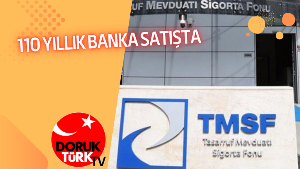 110 YILLIK BANKA SATIŞTA