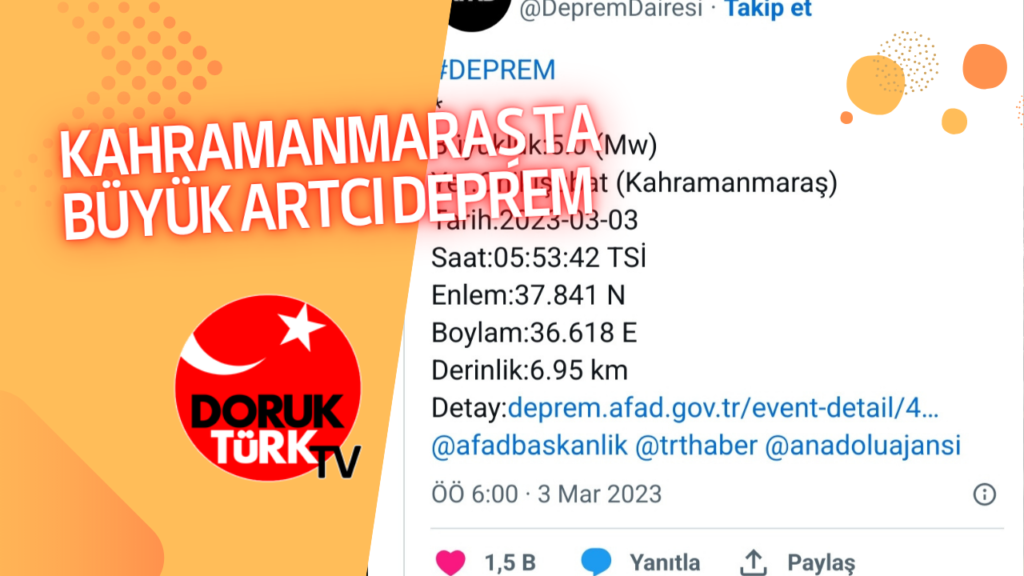 KAHRAMANMARAŞ’TA BÜYÜK ARTÇI DEPREM