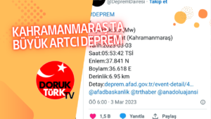 KAHRAMANMARAŞ’TA BÜYÜK ARTÇI DEPREM