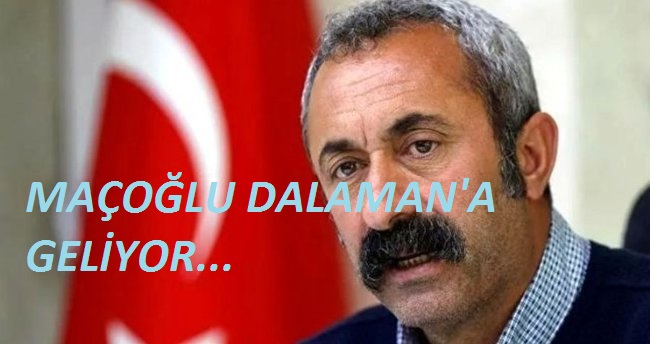 MAÇOĞLU DALAMAN’A GELİYOR…