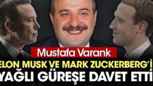 Mustafa Varank, Elon Musk ve Mark Zuckerberg’i yağlı güreşe davet etti