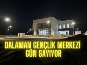 DALAMAN GENÇLİK MERKEZİ AÇILIŞ İÇİN GÜN SAYIYOR!