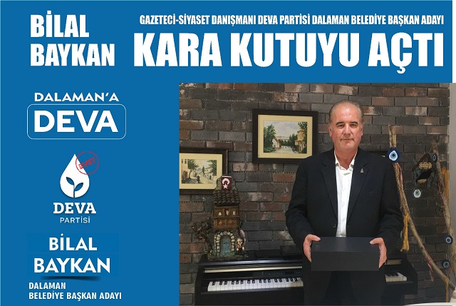 DEVA PARTİLİ BİLAL BAYKAN KARA KUTUYU AÇTI