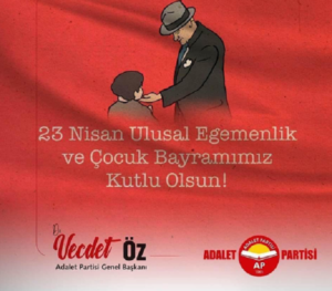 Dr. Vecdet ÖZ’ün 23 Nisan Ulusal Egemenlik ve Çocuk Bayramı Mesajı