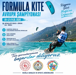Muğla, Uluslararası Su Sporları Arenasında: 2026 Formula Kite Avrupa Şampiyonası Akyaka’da Başlıyor