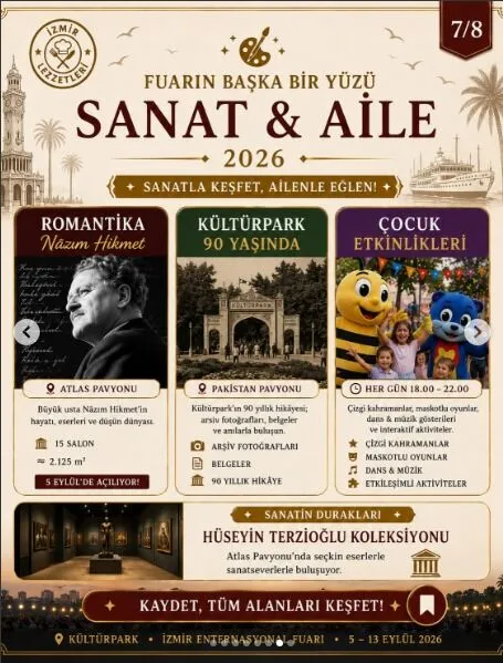 95. İZMİR ENTERNASYONAL FUARI KÜLTÜR, SANAT VE EĞLENCEYİ AYNI ÇATIDA BULUŞTURACAK